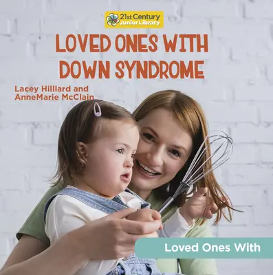 Persoane dragi cu sindrom Down - Loved Ones with Down Syndrome