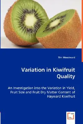 Variația calității fructelor kiwi - Variation in Kiwifruit Quality