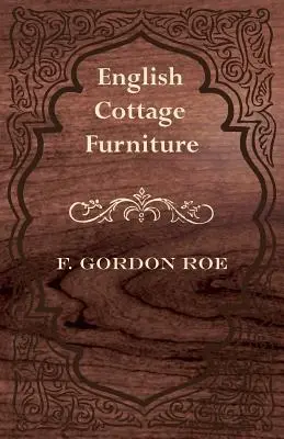 Mobilier de casă englezesc - English Cottage Furniture