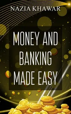 Banii și activitatea bancară ușoare - Money and Banking Made Easy
