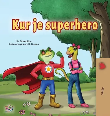 Being a Superhero (Albanian Children's Book)