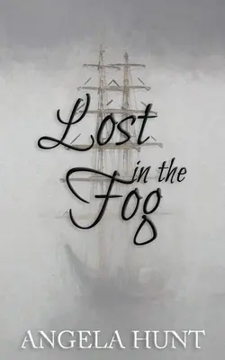Pierdut în ceață: Colonial Captives, cartea 4 - Lost in the Fog: Colonial Captives, book 4