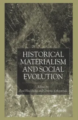 Materialismul istoric și evoluția socială - Historical Materialism and Social Evolution