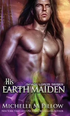 Fecioara lui de pământ: Un roman din lumea Qurilixen - His Earth Maiden: A Qurilixen World Novel