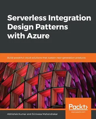 Modele de proiectare a integrării fără server cu Azure - Serverless Integration Design patterns with Azure