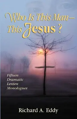 Cine este acest om - acest Iisus? - Who Is This Man- This Jesus?