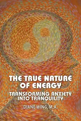Adevărata natură a energiei: Transformarea anxietății în liniște - The True Nature of Energy: Transforming Anxiety Into Tranquility