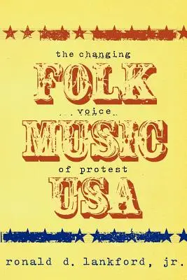 Folk Music USA - Vocea în schimbare a protestului - Folk Music USA - The Changing Voice of Protest