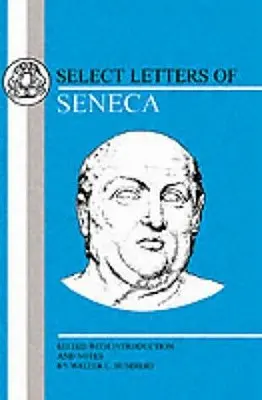 Seneca: Scrisori selectate - Seneca: Select Letters