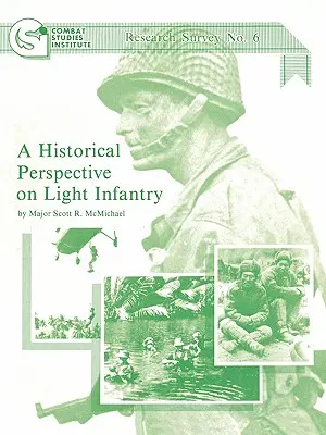 O perspectivă istorică asupra infanteriei ușoare - A Historical Perspective on Light Infantry