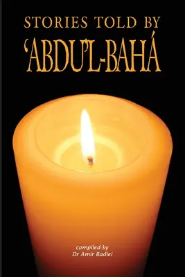 Povestiri spuse de 'Abdu'l-Baha - Stories Told by 'Abdu'l-Baha