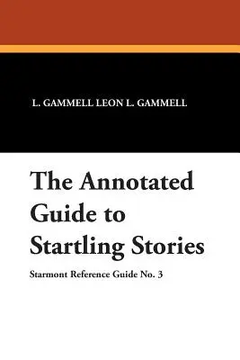 Ghidul adnotat al poveștilor surprinzătoare - The Annotated Guide to Startling Stories