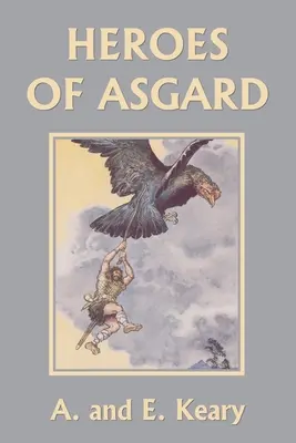 Eroii din Asgard (Ediție color premium) (Clasici de ieri) - Heroes of Asgard (Premium Color Edition) (Yesterday's Classics)