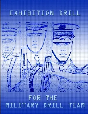 Exhibition Drill For The Military Drill Team