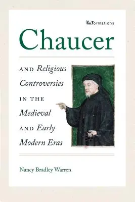 Chaucer și controversele religioase în epoca medievală și modernă timpurie - Chaucer and Religious Controversies in the Medieval and Early Modern Eras