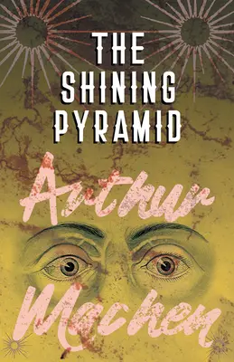 Piramida strălucitoare - The Shining Pyramid