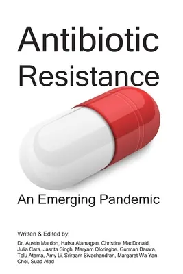 Rezistența la antibiotice: O pandemie emergentă - Antibiotic Resistance: An Emerging Pandemic