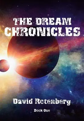 Cronicile visului Cartea întâi - The Dream Chronicles Book One