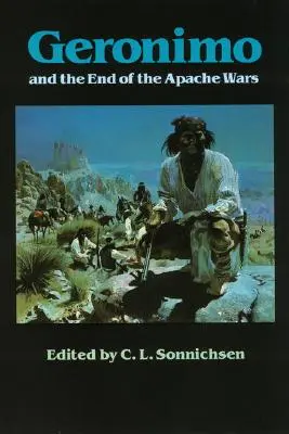 Geronimo și sfârșitul războaielor cu apașii (Geronimo and the End of the Apache Wars) - Geronimo and the End of the Apache Wars