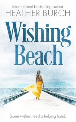 Plaja dorințelor - Wishing Beach
