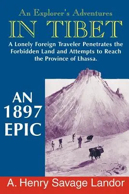 Aventurile unui explorator în Tibet: O epopee din 1987 - An Explorer's Adventures in Tibet: A 1987 Epic