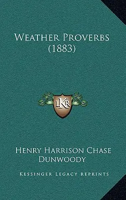 Proverbe meteorologice (1883) - Weather Proverbs (1883)