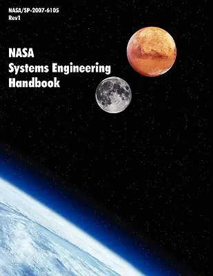 Manual de inginerie a sistemelor NASA (NASA/SP-2007-6105 Rev1) - NASA Systems Engineering Handbook (NASA/SP-2007-6105 Rev1)