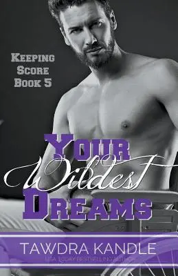 Visele tale cele mai sălbatice - Your Wildest Dreams