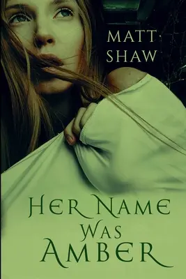 Numele ei era Amber: Un roman de groază extremă - Her Name was Amber: An Extreme Horror Novel