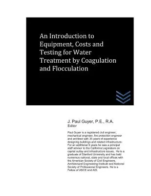Introducere în echipamente, costuri și teste pentru tratarea apei prin coagulare și floculare - An Introduction to Equipment, Costs and Testing for Water Treatment by Coagulation and Flocculation