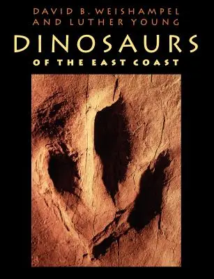 Dinozaurii de pe Coasta de Est (Dinosaurs of the East Coast) - Dinosaurs of the East Coast