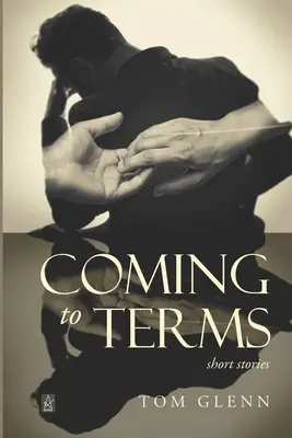 Ajungând la înțelegere: Povestiri scurte - Coming to Terms: Short Stories