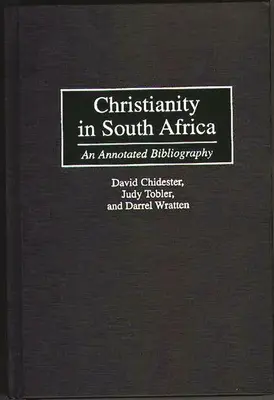 Creștinismul în Africa de Sud: O bibliografie adnotată - Christianity in South Africa: An Annotated Bibliography