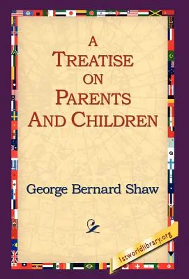 Un tratat despre părinți și copii - A Treatise on Parents and Children