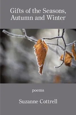 Cadouri ale anotimpurilor, toamna și iarna - Gifts of the Seasons, Autumn and Winter