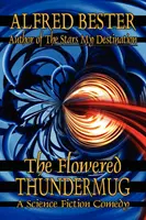 The Flowered Thundermug: O comedie științifico-fantastică - The Flowered Thundermug: A Science Fiction Comedy