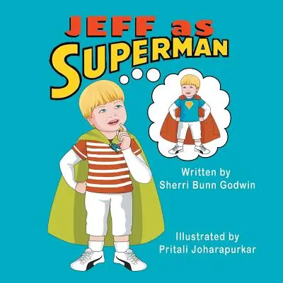 Jeff ca Superman - Jeff as Superman