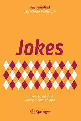 Glume: Râdeți și îmbunătățiți-vă engleza - Jokes: Have a Laugh and Improve Your English