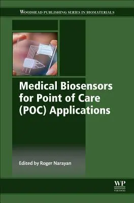 Biosenzori medicali pentru aplicații la punctul de îngrijire (Poc) - Medical Biosensors for Point of Care (Poc) Applications