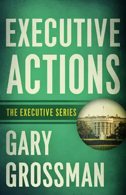 Acțiuni executive - Executive Actions