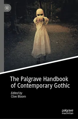 Manualul Palgrave de gotic contemporan - The Palgrave Handbook of Contemporary Gothic
