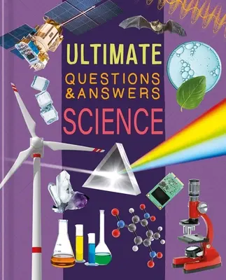 Ultimate Questions & Answers Science: Carte de fapte fotografice - Ultimate Questions & Answers Science: Photographic Fact Book