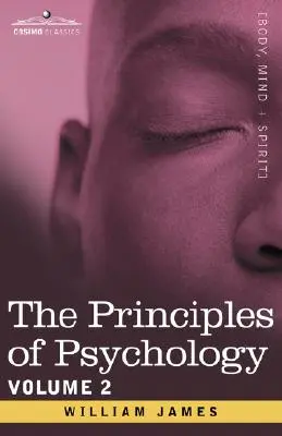 Principiile psihologiei, vol. 2 - The Principles of Psychology, Vol. 2