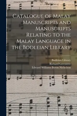 Catalogul manuscriselor malay și al manuscriselor referitoare la limba malay din Biblioteca Bodleian - Catalogue of Malay Manuscripts and Manuscripts Relating to the Malay Language in the Bodleian Library