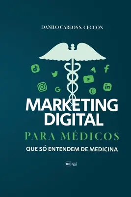 Marketing digital pentru medicii care s înțeleg de medicină - Marketing Digital para mdicos que s entendem de medicina