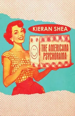 The Americana Psychorama: Colecție de povestiri - The Americana Psychorama: Collected Stories