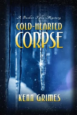 Cold-Hearted Corpse: Misterul Booker Falls - Cold-Hearted Corpse: Booker Falls Mystery