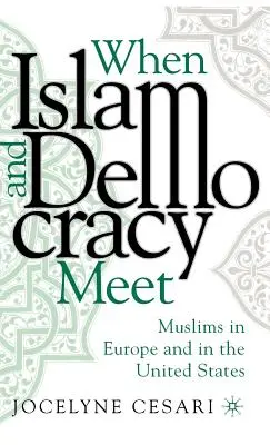 Când islamul și democrația se întâlnesc: musulmanii în Europa și în Statele Unite - When Islam and Democracy Meet: Muslims in Europe and in the United States