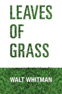 Frunze de iarbă - Leaves of Grass