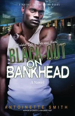 Black-Out pe Bankhead - Black-Out on Bankhead